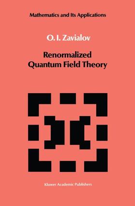 Zavialov |  Renormalized Quantum Field Theory | Buch |  Sack Fachmedien