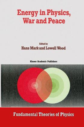 Wood / Mark |  Energy in Physics, War and Peace | Buch |  Sack Fachmedien