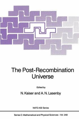Kaiser / Lasenby |  The Post-Recombination Universe | Buch |  Sack Fachmedien
