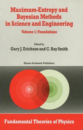 Erickson / Smith |  Maximum-Entropy and Bayesian Methods in Science and Engineering | Buch |  Sack Fachmedien