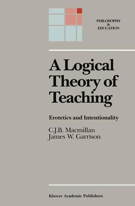 Garrison / Macmillan |  A Logical Theory of Teaching | Buch |  Sack Fachmedien