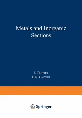 Trotter / Calvert |  Metals and Inorganic Sections | Buch |  Sack Fachmedien