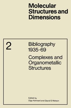 Kennard / Watson |  Complexes and Organometallic Structures | Buch |  Sack Fachmedien
