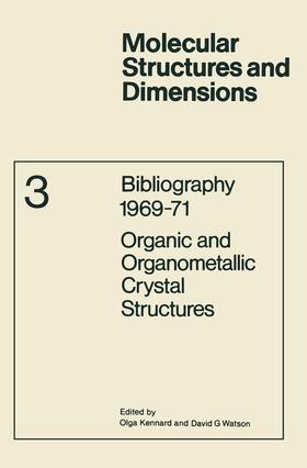 Kennard / Watson |  Bibliography 1969-71 Organic and Organometallic Crystal Structures | Buch |  Sack Fachmedien