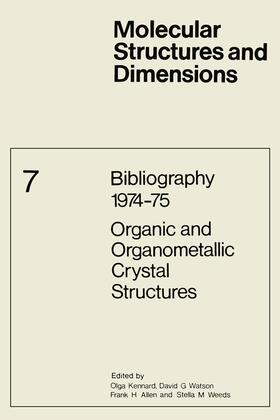 Kennard / Watson / Allen |  Bibliography 1974-75 Organic and Organometallic Crystal Structures | Buch |  Sack Fachmedien