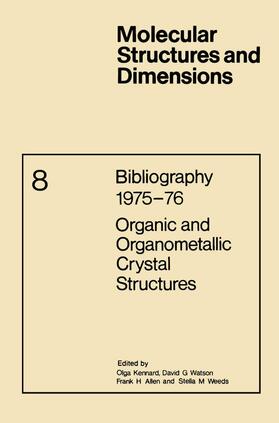 Kennard / Watson / Allen |  Bibliography 1975-76 Organic and Organometallic Crystal Structures | Buch |  Sack Fachmedien