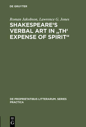 Jones / Jakobson |  Shakespeare's Verbal Art in "Th' Expense of Spirit" | Buch |  Sack Fachmedien