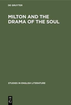 Degruyter |  Milton and the drama of the soul | Buch |  Sack Fachmedien