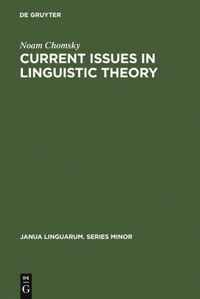 Chomsky |  Current Issues in Linguistic Theory | Buch |  Sack Fachmedien