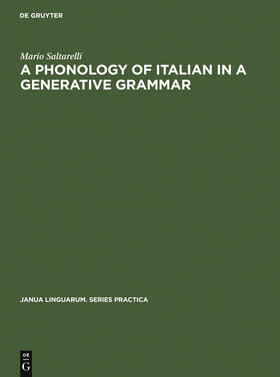 Saltarelli |  A Phonology of Italian in a Generative Grammar | Buch |  Sack Fachmedien