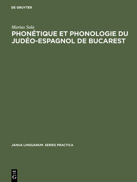 Sala |  Phonétique et phonologie du judéo-espagnol de Bucarest | Buch |  Sack Fachmedien