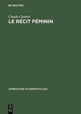 Chabrol |  Le récit féminin | Buch |  Sack Fachmedien