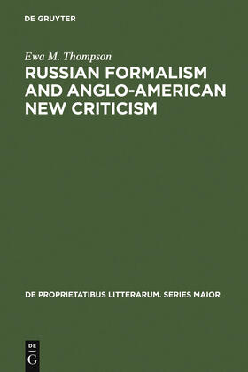 Thompson |  Russian Formalism and Anglo-American New Criticism | Buch |  Sack Fachmedien