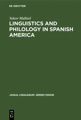 Malkiel |  Linguistics and Philology in Spanish America | Buch |  Sack Fachmedien