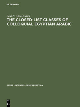 Abdel-Malek |  The Closed-List Classes of Colloquial Egyptian Arabic | Buch |  Sack Fachmedien