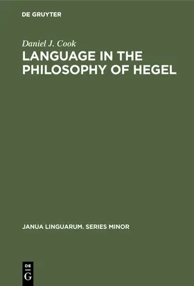 Cook |  Language in the Philosophy of Hegel | Buch |  Sack Fachmedien