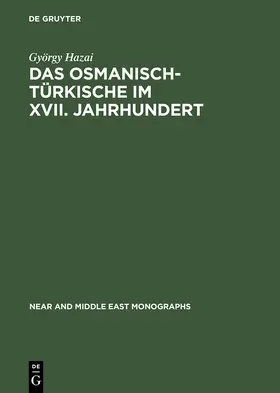 Hazai |  Das Osmanisch-Türkische im XVII. Jahrhundert | Buch |  Sack Fachmedien