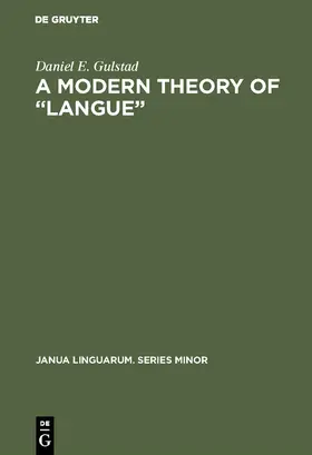 Gulstad |  A Modern Theory of ¿Langue¿ | Buch |  Sack Fachmedien