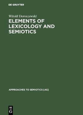 Doroszewski |  Elements of Lexicology and Semiotics | Buch |  Sack Fachmedien