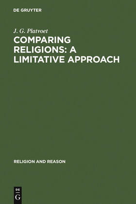 Platvoet |  Comparing Religions: A Limitative Approach | Buch |  Sack Fachmedien