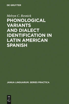 Resnick |  Phonological Variants and Dialect Identification in Latin American Spanish | Buch |  Sack Fachmedien
