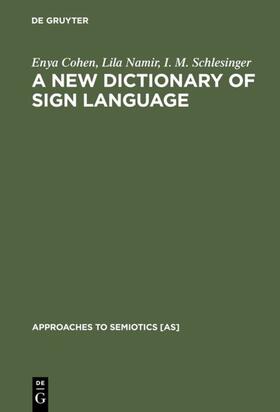 Cohen / Schlesinger / Namir |  A New Dictionary of Sign Language | Buch |  Sack Fachmedien