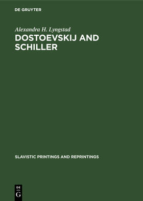 Lyngstad |  Dostoevskij and Schiller | Buch |  Sack Fachmedien