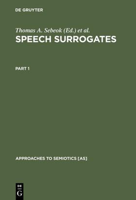 Umiker-Sebeok / Sebeok |  Speech Surrogates. Part 1 | Buch |  Sack Fachmedien