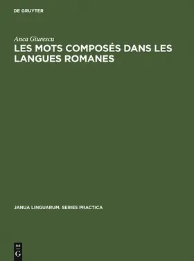 Giurescu |  Les mots composés dans les langues romanes | Buch |  Sack Fachmedien