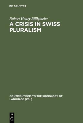 Billigmeier |  A Crisis in Swiss pluralism | Buch |  Sack Fachmedien