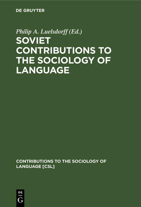 Luelsdorff |  Soviet Contributions to the Sociology of Language | Buch |  Sack Fachmedien