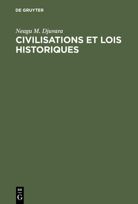 Djuvara |  Civilisations et lois historiques | Buch |  Sack Fachmedien
