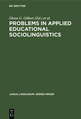 Ornstein / Gilbert |  Problems in Applied Educational Sociolinguistics | Buch |  Sack Fachmedien