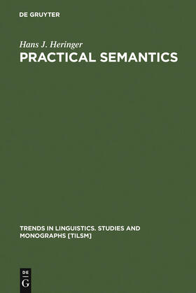 Heringer |  Practical Semantics | Buch |  Sack Fachmedien
