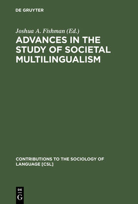 Fishman |  Advances in the Study of Societal Multilingualism | Buch |  Sack Fachmedien