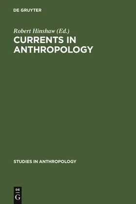 Hinshaw |  Currents in Anthropology | Buch |  Sack Fachmedien