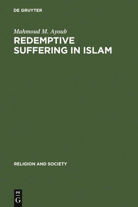 Ayoub |  Redemptive Suffering in Islam | Buch |  Sack Fachmedien