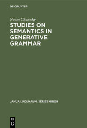 Chomsky |  Studies on Semantics in Generative Grammar | Buch |  Sack Fachmedien