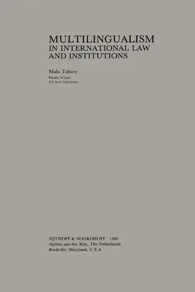 Tabory |  Multilingualism in International Law and Institutions | Buch |  Sack Fachmedien