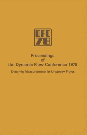 Kovasznay / Favre / Buchhave |  Proceedings of the Dynamic Flow Conference 1978 on Dynamic Measurements in Unsteady Flows | Buch |  Sack Fachmedien