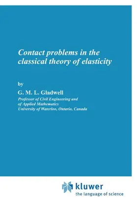 Gladwell |  Contact Problems in the Classical Theory of Elasticity | Buch |  Sack Fachmedien