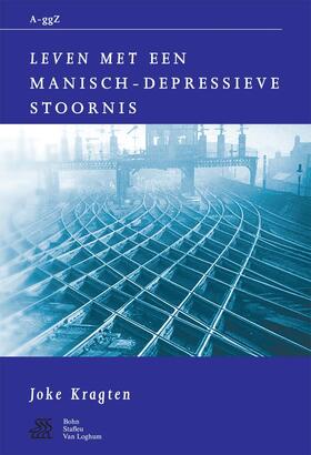 Swaen / Sterk / Kragten | Leven Met Een Manisch-Depressieve Stoornis | Buch | 978-90-313-3432-2 | sack.de