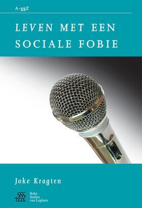 Kragten / Sterk / Swaen | Leven Met Een Sociale Fobie | Buch | 978-90-313-3878-8 | sack.de