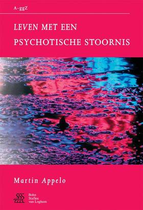 Sterk / Swaen / Kragten | Leven Met Psychotische Stoornis | Buch | 978-90-313-3979-2 | sack.de