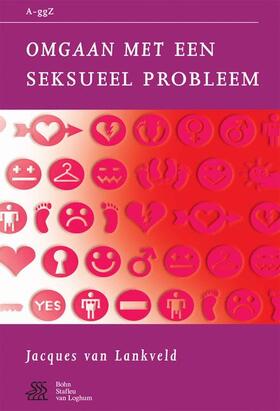 van Lankveld | Omgaan Met Een Seksueel Probleem | Buch | 978-90-313-5067-4 | sack.de