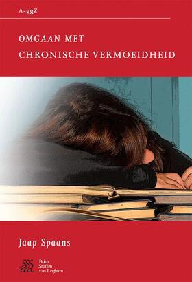 Swaen / Sterk / Spaans | Omgaan Met Chronische Vermoeidheid | Buch | 978-90-313-5223-4 | sack.de