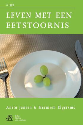 Jansen / Elgersma |  Leven met een eetstoornis | eBook | Sack Fachmedien