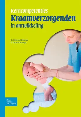 Dijkstra / Groen-Deusings |  Kerncompetenties kraamverzorgenden in ontwikkeling | eBook | Sack Fachmedien