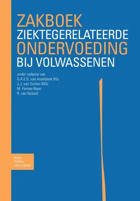 Former-Boon / van Asseldonk / van Nuland |  Zakboek ziektegerelateerde ondervoeding bij volwassenen | eBook | Sack Fachmedien