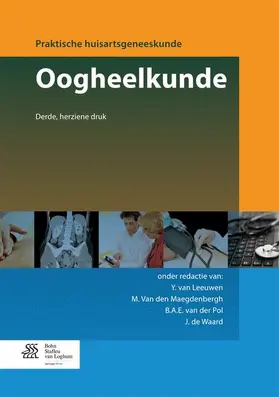 van Leeuwen / Van den Maegdenbergh / van der Pol |  Oogheelkunde | Buch |  Sack Fachmedien